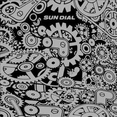 Sun Dial - Made In The Machine (Vinyl)