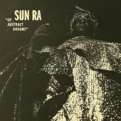 Sun Ra - Of Abstract Dreams (Vinyl)