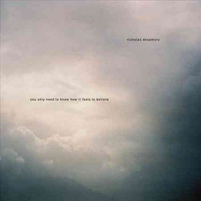 Nicholas Desamory - You Only Need To Know How It Feels To (Vinyl)