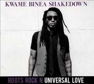Kwame Binea - Roots Rock N Universal Love (CD)