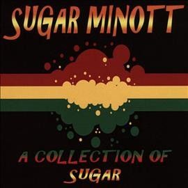 Sugar Minott - Collection Of Sugar (CD)