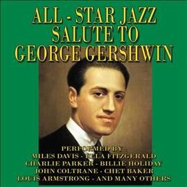 Various - All Star Jazz Salute To George Gershw (CD)