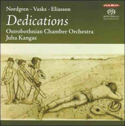 Nordgren/Vasks/Eliasson: Dedications (SACD / Hybrid)