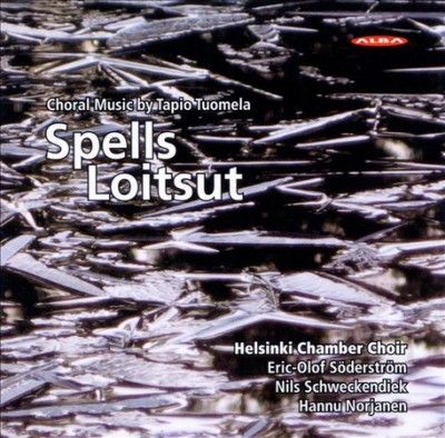 Helsinki Chamber Cho - Tuomela: Spells (CD)