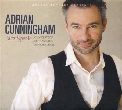 Adrian Cunningham - Jazz Speak (CD)