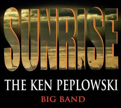 Ken Peplowski - Sunrise: Ken Peplowski Big Band (CD)