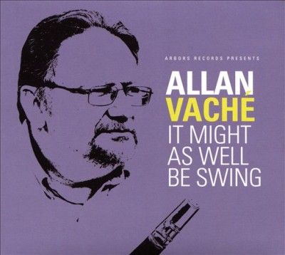Allan Vache - It Might As Well Be Swing (CD)