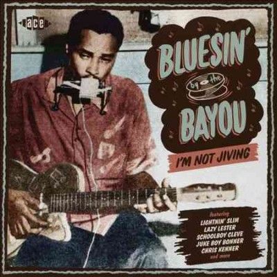 Various - Bluesin By The Bayou: I'm Not Jiving (CD)