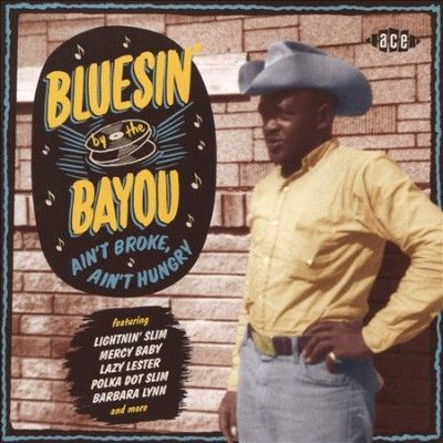 Various - Bluesin By The Bayou: Ain't Broke Ain (CD)