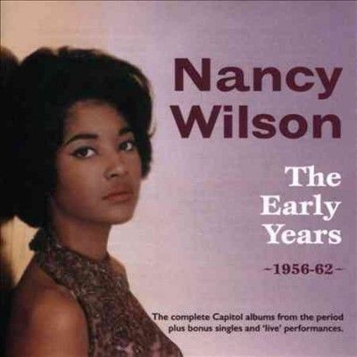 Nancy Wilson - Early Years: 1956 - 1962 Nancy Wilson (CD)