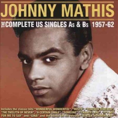 Johnny Mathis - Complete Us Singles As &amp; Bs: 57 - 62 (CD)