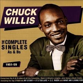 Chuck Willis - Complete Singles As &amp; Bs: 1951 - 1959 (CD)