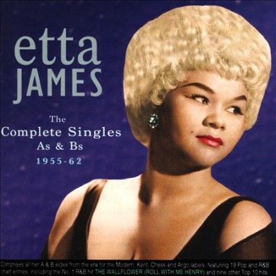 Etta James - Complete Singles As &amp; Bs: 55 - 62 (CD)