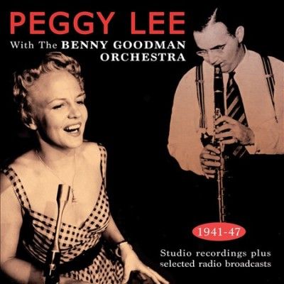 Peggy Lee - With The Benny Goodman Orchestra: 1941 (CD)
