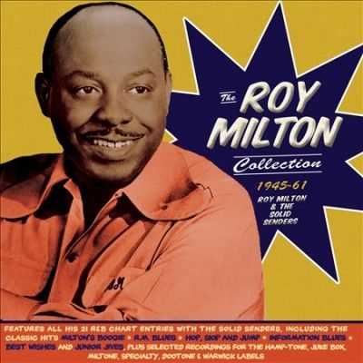Roy Milton - Roy Milton Collection: 1945 - 1961 (CD)