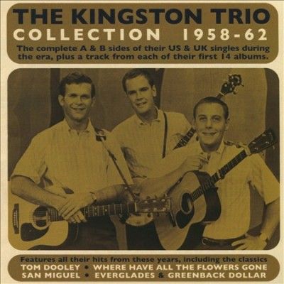 Kingston Trio - Collection: 1958 - 1962 (CD)