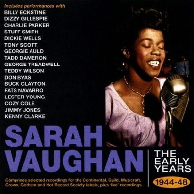 Sarah Vaughan - Early Years: 1944 - 1948 (CD)