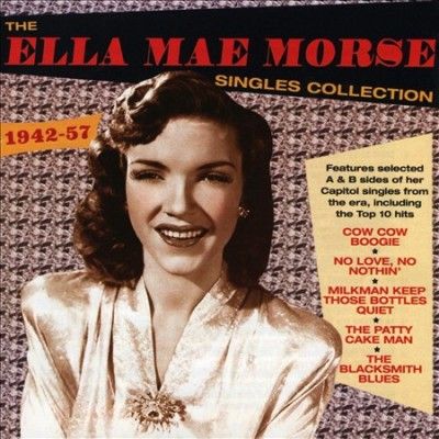 Ella Mae Morse - Singles Collection: 1942 - 1957 (CD)