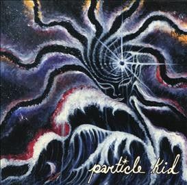 Particle Kid - Particle Kid (CD)