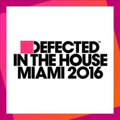 Various - Defected In The House Miami 2016 (CD)