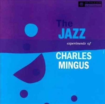 Charles Mingus - Jazz Experiments Of Charles Mingus (CD)