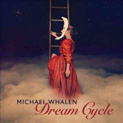 Michael Whalen - Dream Cycle (CD)