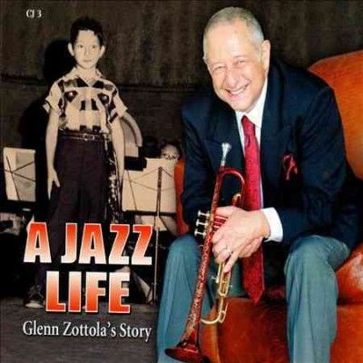 Glenn Zottola - Story: Jazz Life (CD)