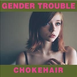 Chokehair (CD / Album Digipak)