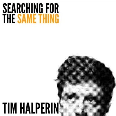 Tim Halperin - Searching For The Same Thing (CD)