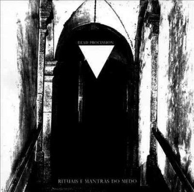 Dead Procession - Rituais E Mantras Do Medo &amp; Demos (CD)