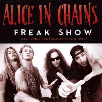 Alice In Chains - Freak Show (CD)