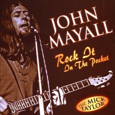 John Mayall - Rock It In The Pocket (CD)