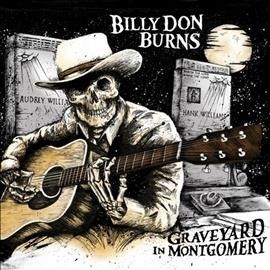 Billy Don Burns - Graveyard In Montgomery (CD)