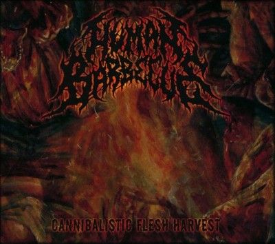Human Barbecue - Cannibalistic Flesh Harvest (CD)