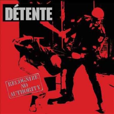 Detente - Recognize No Authority: 30th Anniversa (CD)