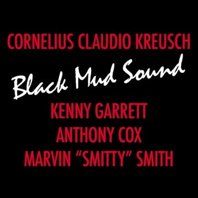 Cornelius C Kreusch - Black Mud Sound (CD)