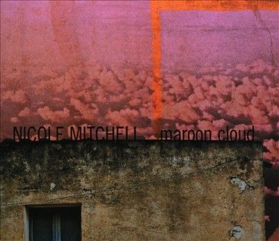 Nicole Mitchell - Maroon Cloud (CD)