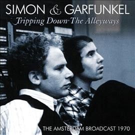Simon &amp; Garfunkel - Tripping Down The Alleyways (CD)