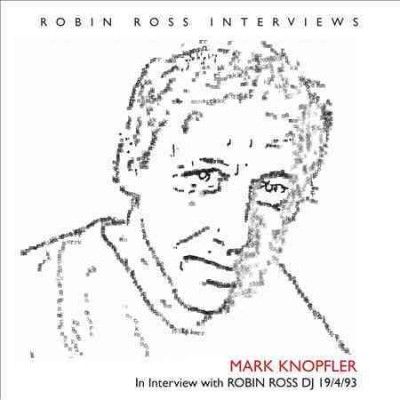 Mark Knopfler - Interview With Robin Ross 19/4/93 (CD)