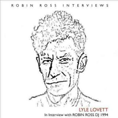 Lyle Lovett - Interview With Robin Ross 1994 (CD)