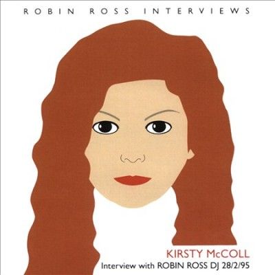 Kirsty Mccoll - Interview With Robin Ross: 28/2/95 (CD)