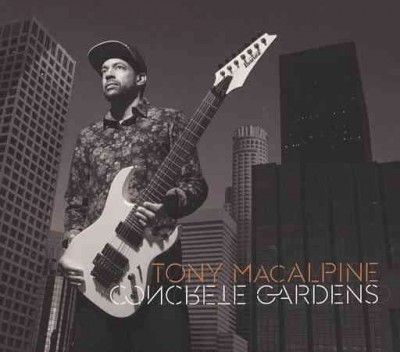 Tony Macalpine - Concrete Gardens (CD)