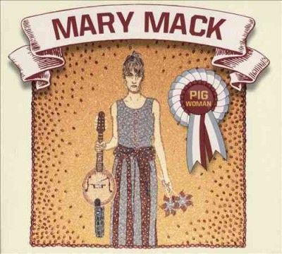 Mary Mack - Pig Woman (CD)