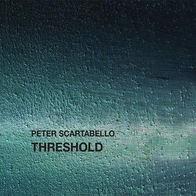 Peter Scartabello - Scartabello: Threshold (CD)