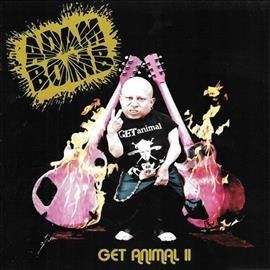 Adam Bomb - Get Animal 2 (CD)