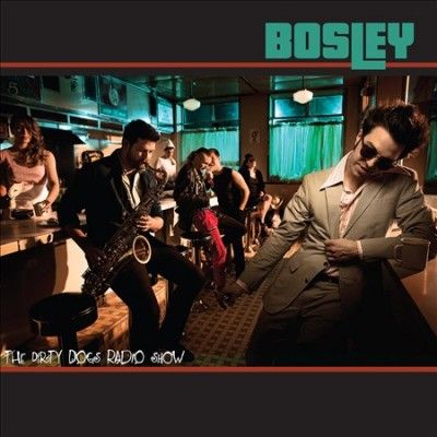 Bosley - Dirty Dogs Radio Show (CD)
