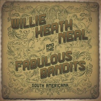 Willie Heath Neal - South Americana (CD)