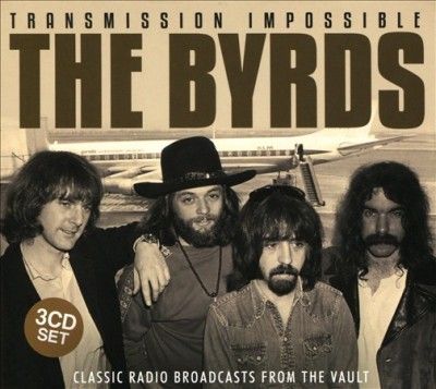 Byrds - Transmission Impossible (CD)
