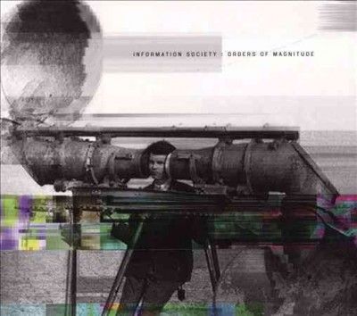 Information Society - Orders Of Magnitude (CD)