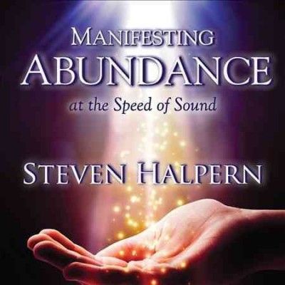 Steven Halpern - Manifesting Abundance At The Speed (CD)